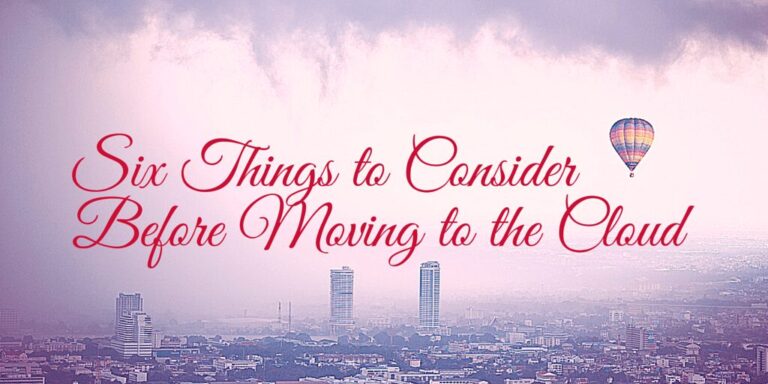 6 Things to Consider Before Moving to the Cloud | EZComputer Solutions