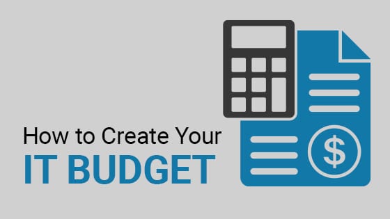 How to Create Your IT Budget