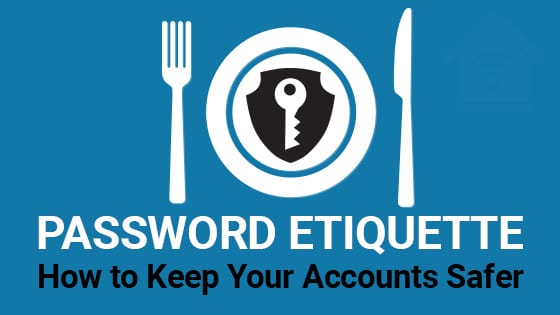 Password Etiquette